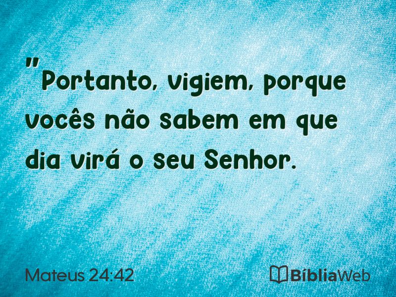 Mateus 24:42 em imagem para compartilhar