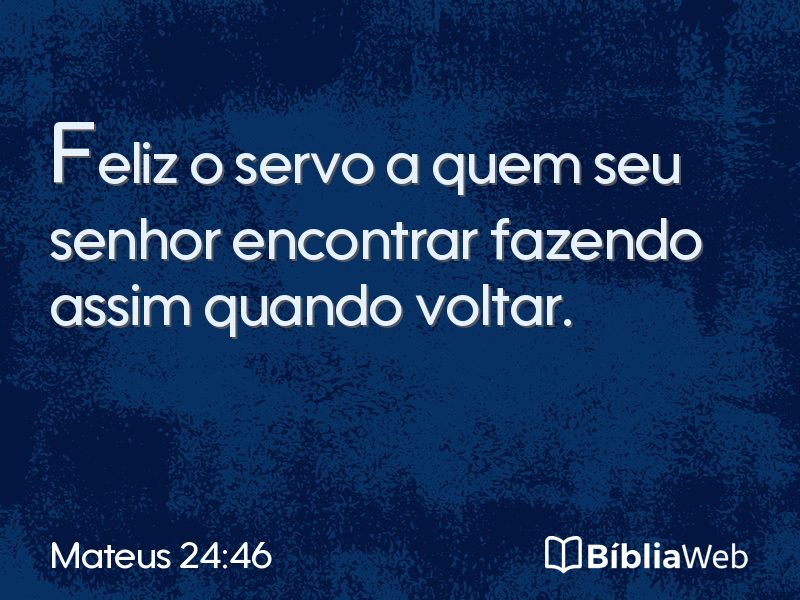 Mateus 24:46 em imagem para compartilhar