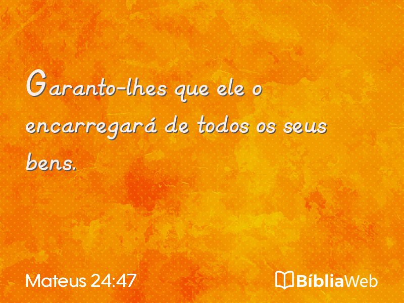 Mateus 24:47 em imagem para compartilhar