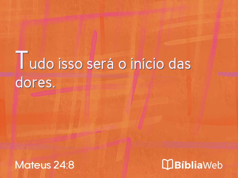Mateus 24:8 em imagem para compartilhar