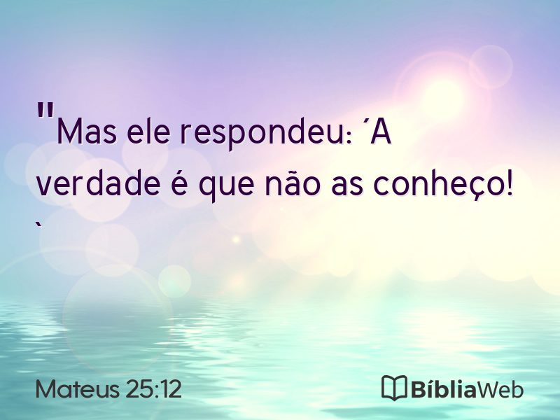 Mateus 25:12 em imagem para compartilhar