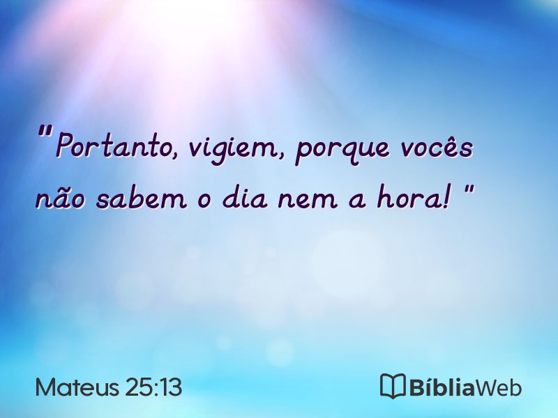 Mateus 25:13 em imagem para compartilhar