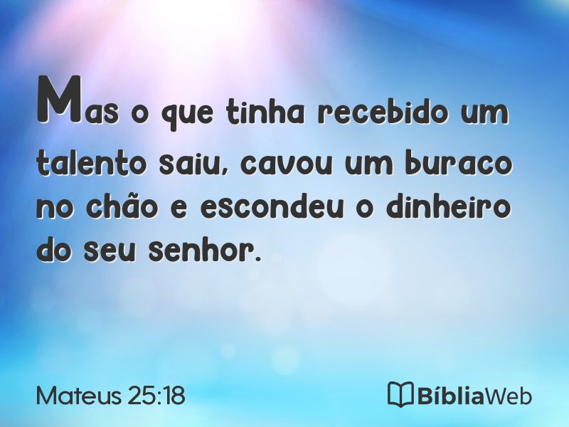 Mateus 25:18 em imagem para compartilhar