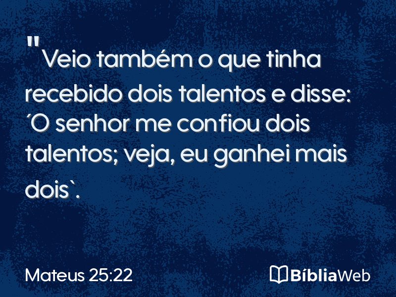Mateus 25:22 em imagem para compartilhar