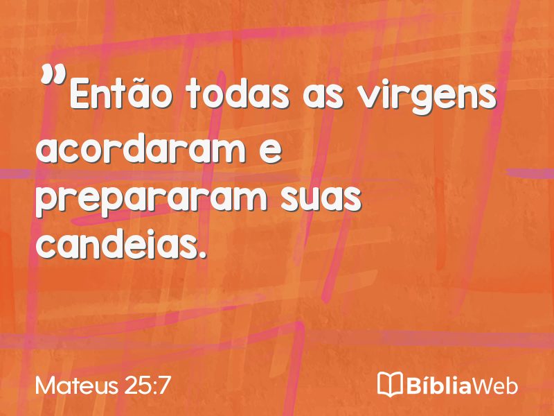 Mateus 25:7 em imagem para compartilhar