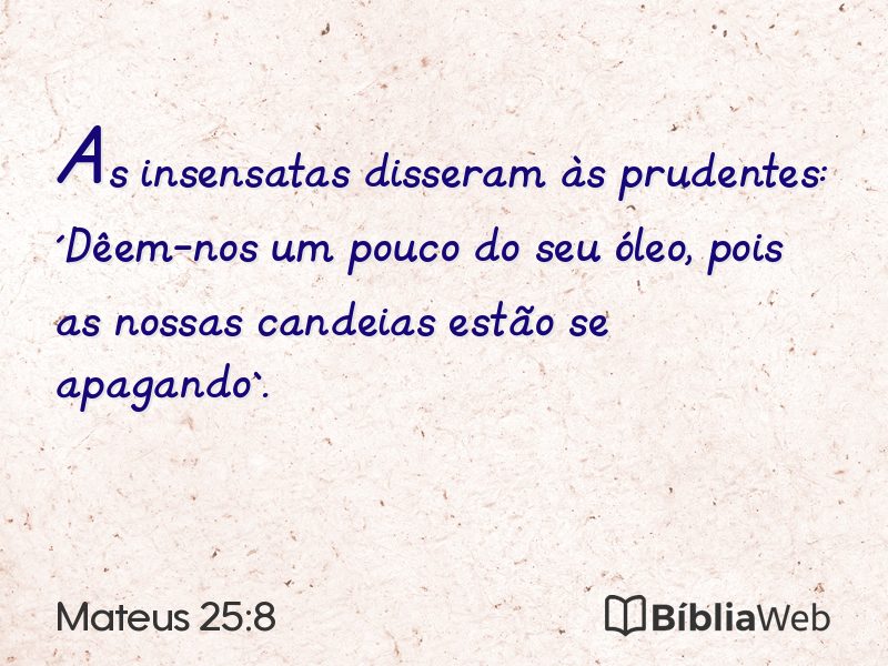 Mateus 25:8 em imagem para compartilhar