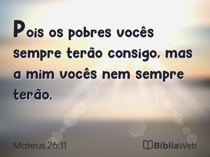 Mateus 26:11 em imagem para compartilhar