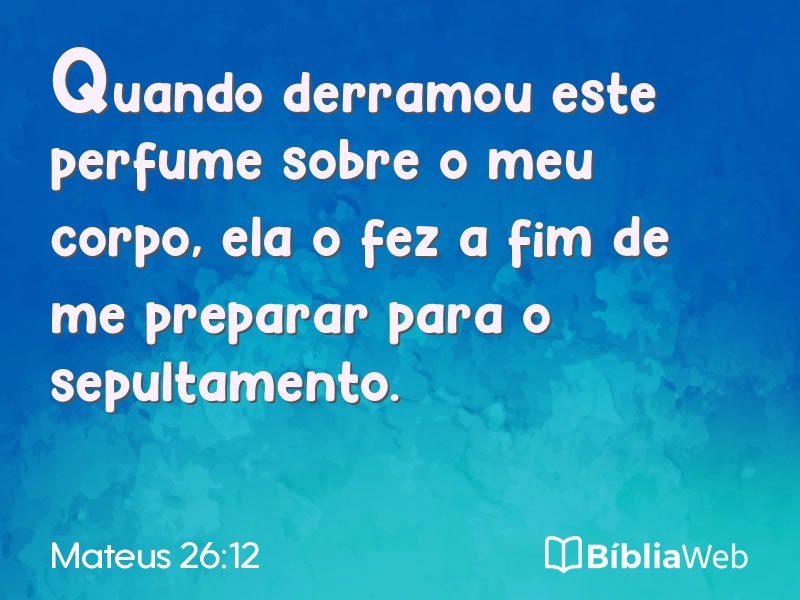 Mateus 26:12 em imagem para compartilhar