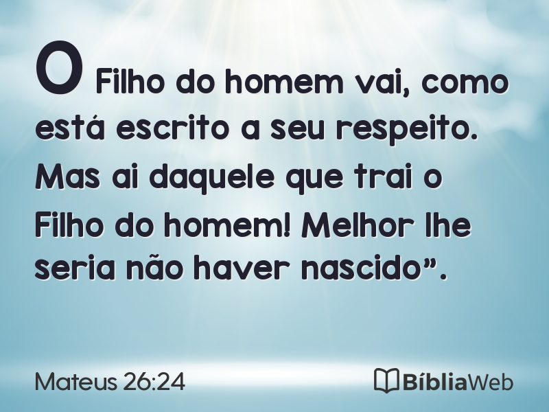 Mateus 26:24 em imagem para compartilhar
