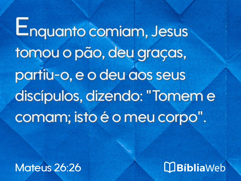 Mateus 26:26 em imagem para compartilhar