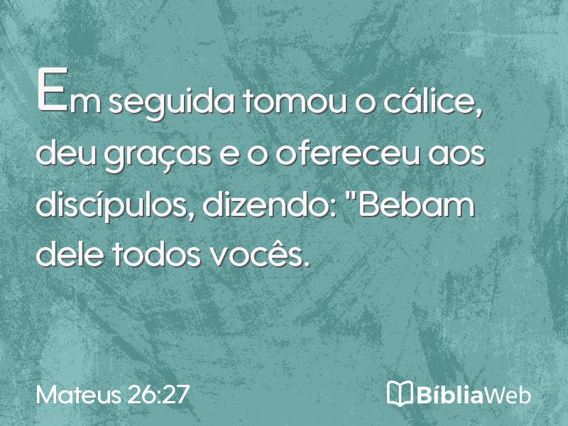 Mateus 26:27 em imagem para compartilhar