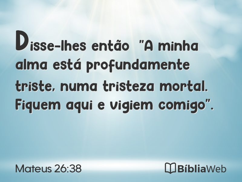Mateus 26:38 em imagem para compartilhar