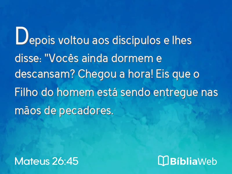 Mateus 26:45 em imagem para compartilhar