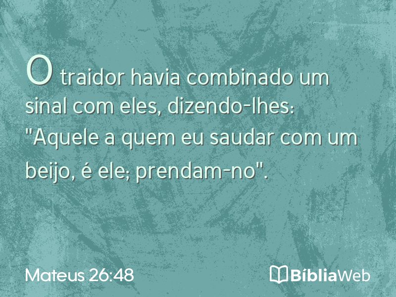 Mateus 26:48 em imagem para compartilhar