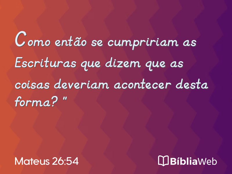 Mateus 26:54 em imagem para compartilhar
