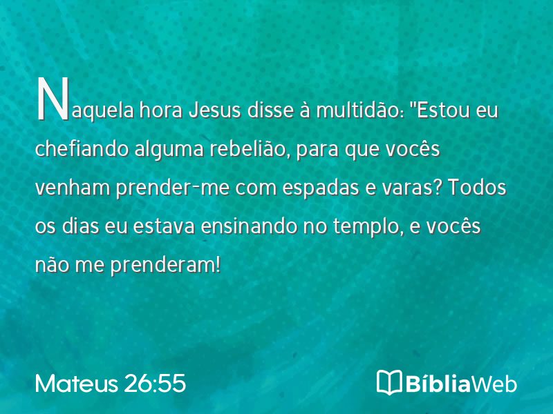 Mateus 26:55 em imagem para compartilhar