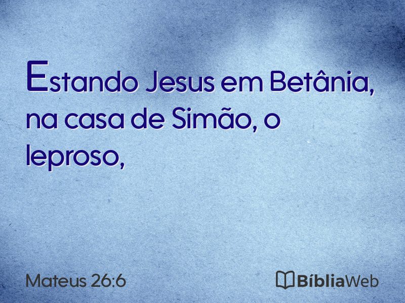Mateus 26:6 em imagem para compartilhar