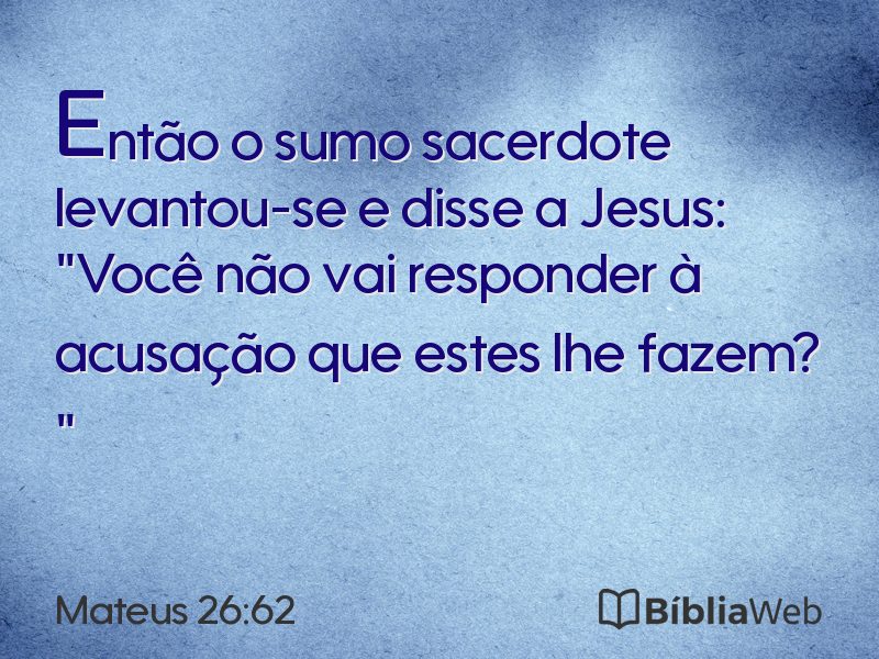 Mateus 26:62 em imagem para compartilhar