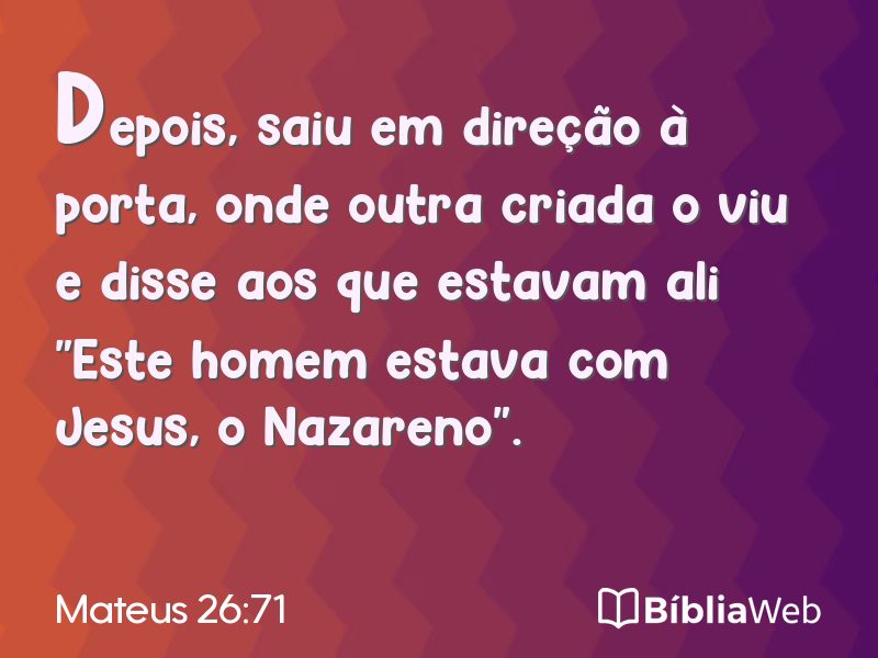 Mateus 26:71 em imagem para compartilhar