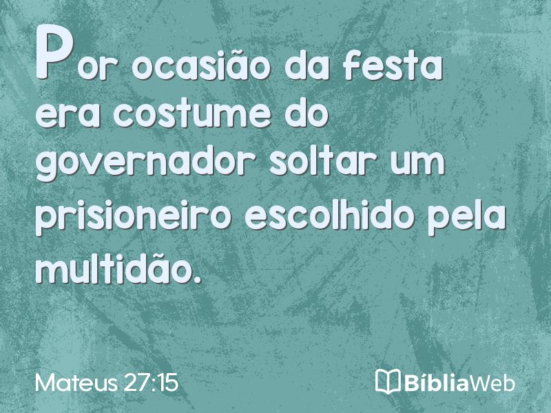 Mateus 27:15 em imagem para compartilhar
