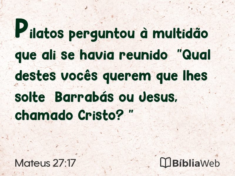 Mateus 27:17 em imagem para compartilhar
