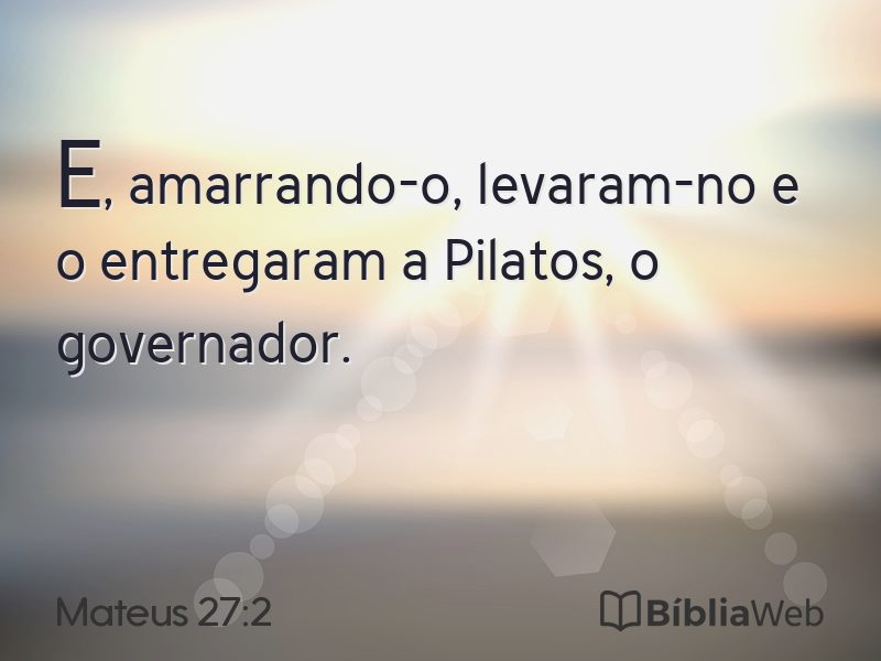 Mateus 27:2 em imagem para compartilhar
