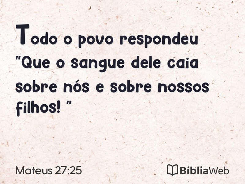 Mateus 27:25 em imagem para compartilhar