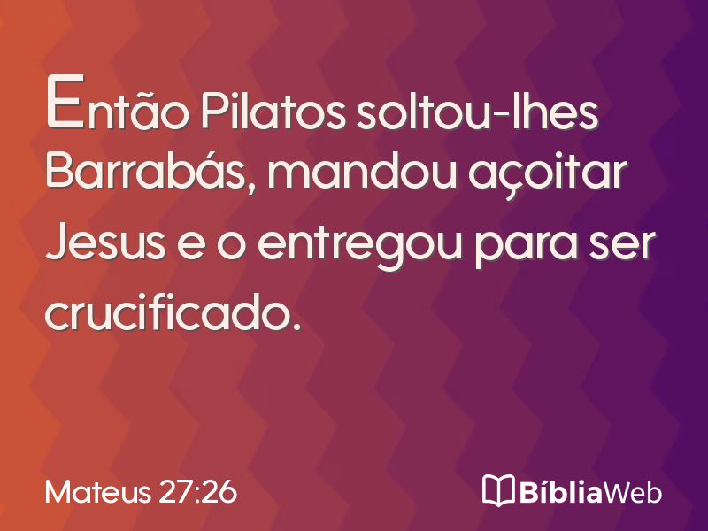 Mateus 27:26 em imagem para compartilhar