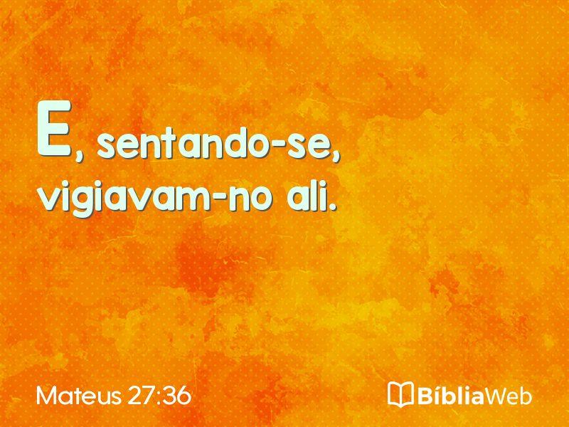 Mateus 27:36 em imagem para compartilhar
