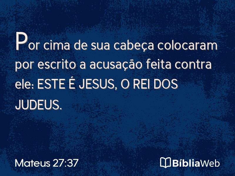 Mateus 27:37 em imagem para compartilhar