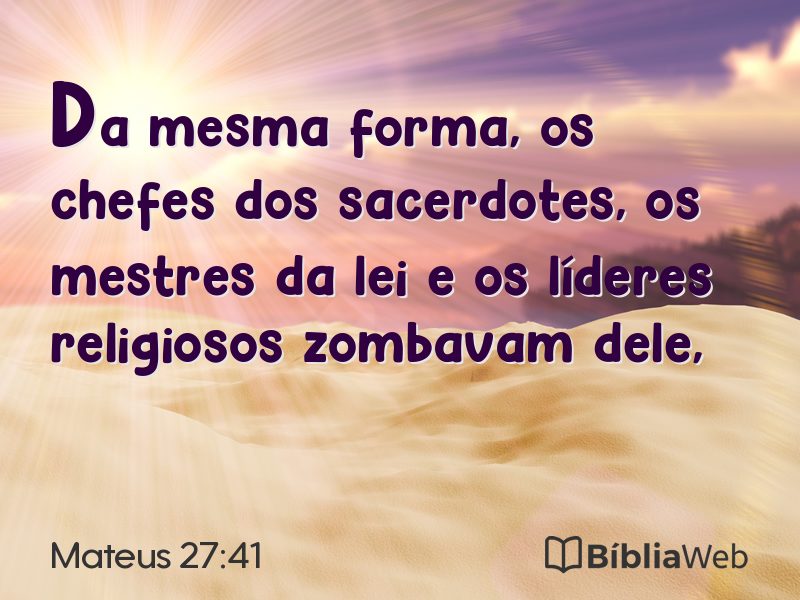 Mateus 27:41 em imagem para compartilhar