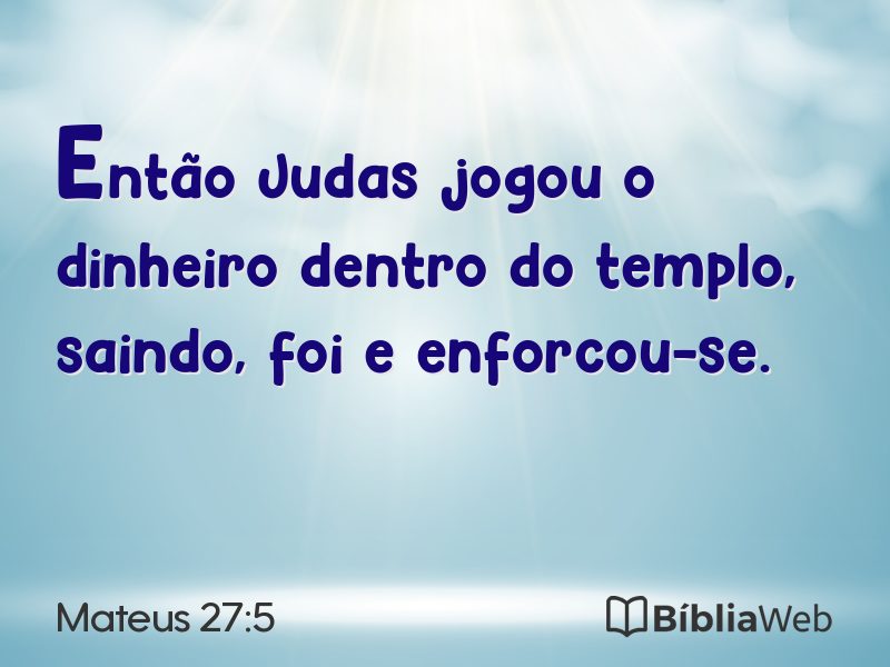 Mateus 27:5 em imagem para compartilhar