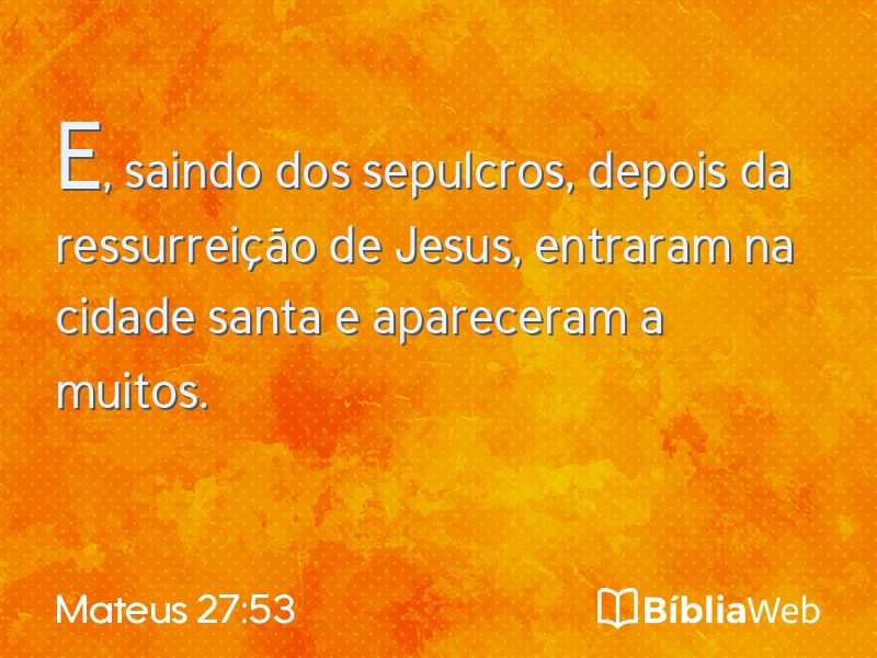 Mateus 27:53 em imagem para compartilhar