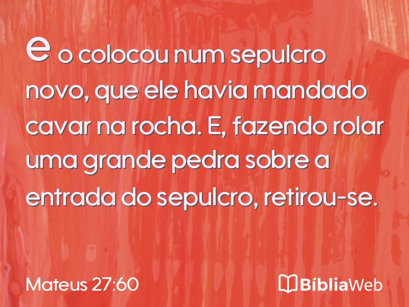 Mateus 27:60 em imagem para compartilhar