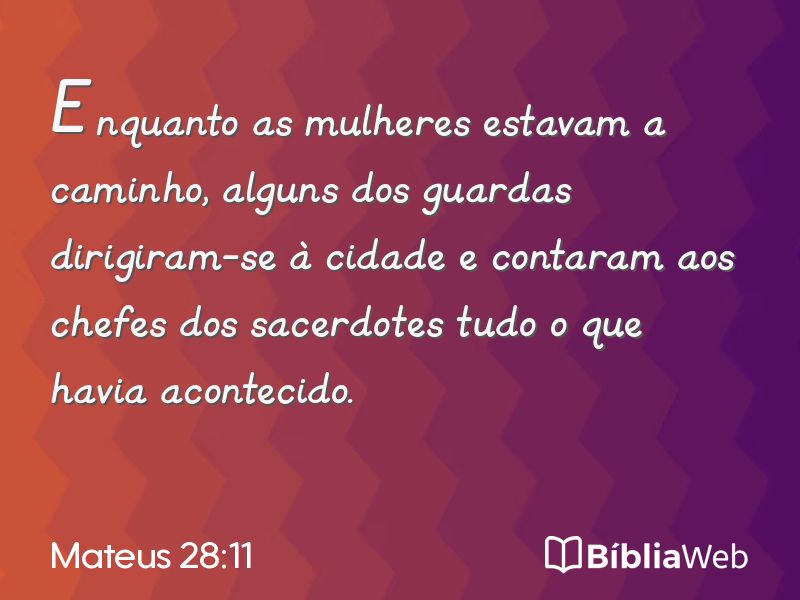 Mateus 28:11 em imagem para compartilhar