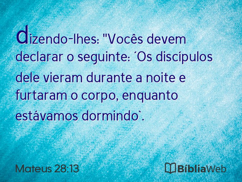 Mateus 28:13 em imagem para compartilhar