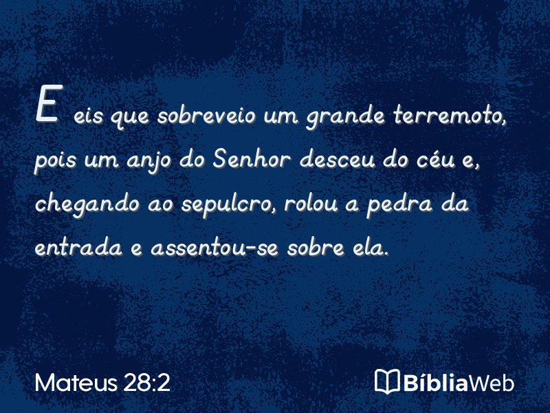 Mateus 28:2 em imagem para compartilhar