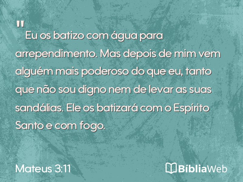Mateus 3:11 em imagem para compartilhar