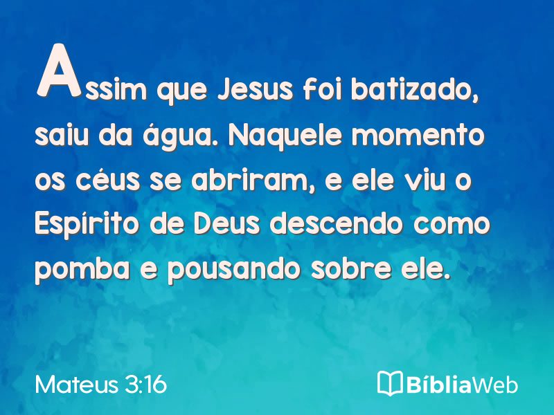 Mateus 3:16 em imagem para compartilhar