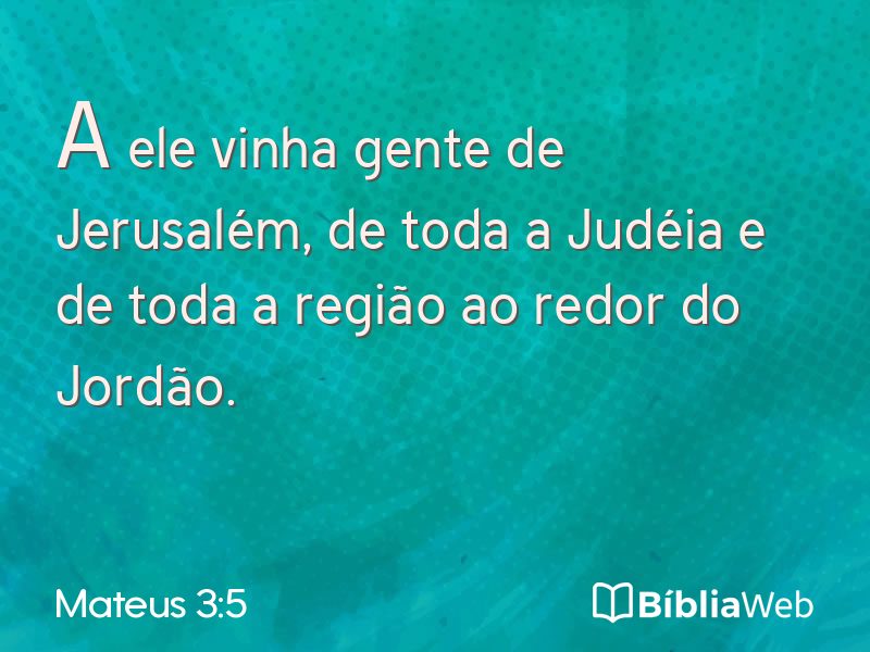Mateus 3:5 em imagem para compartilhar