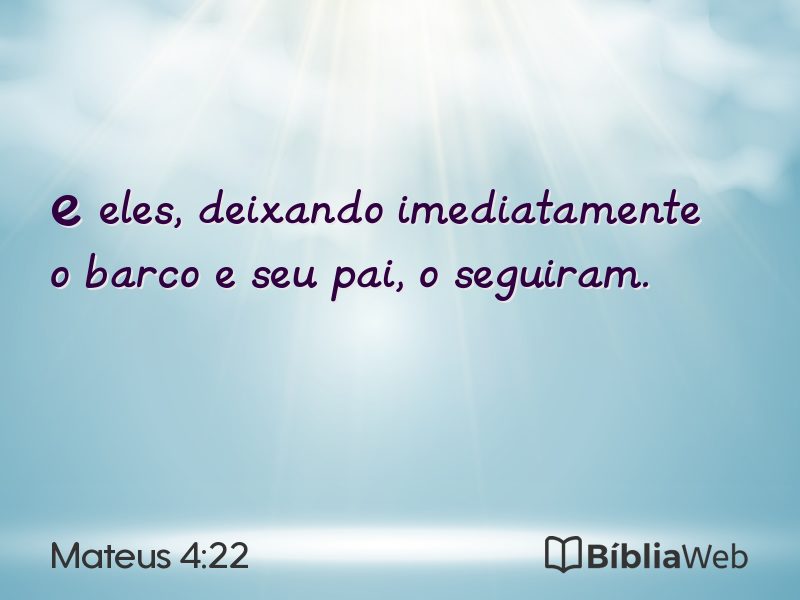 Mateus 4:22 em imagem para compartilhar