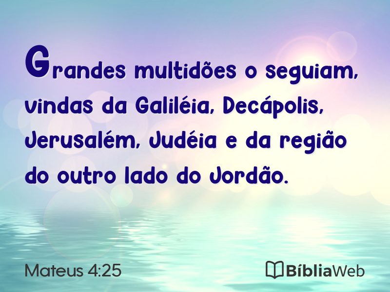 Mateus 4:25 em imagem para compartilhar