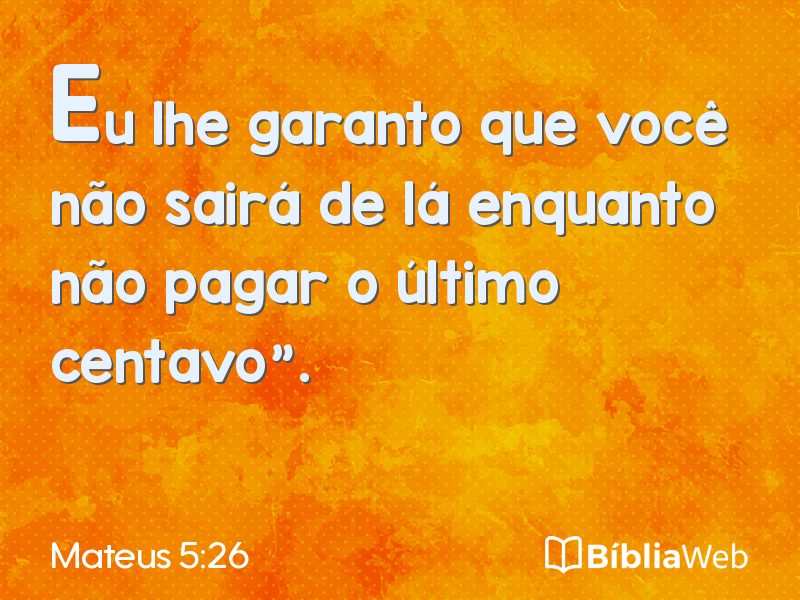 Mateus 5:26 em imagem para compartilhar
