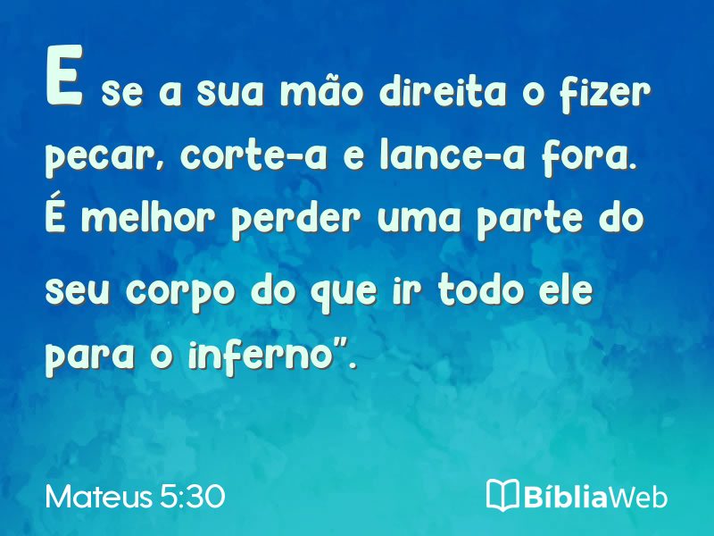 Mateus 5:30 em imagem para compartilhar