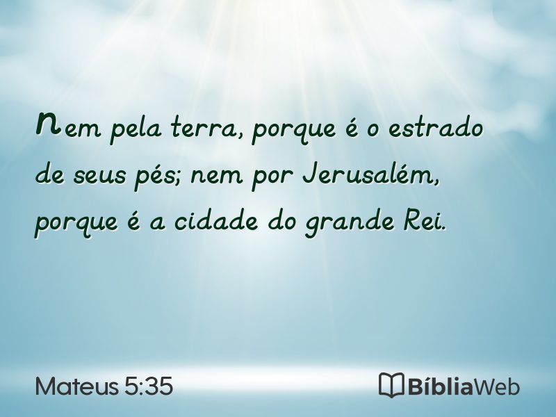 Mateus 5:35 em imagem para compartilhar