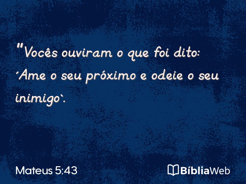 Mateus 5:43 em imagem para compartilhar