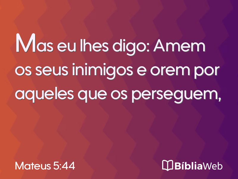Mateus 5:44 em imagem para compartilhar