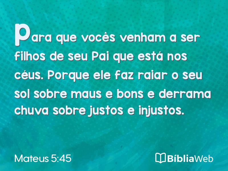 Mateus 5:45 em imagem para compartilhar