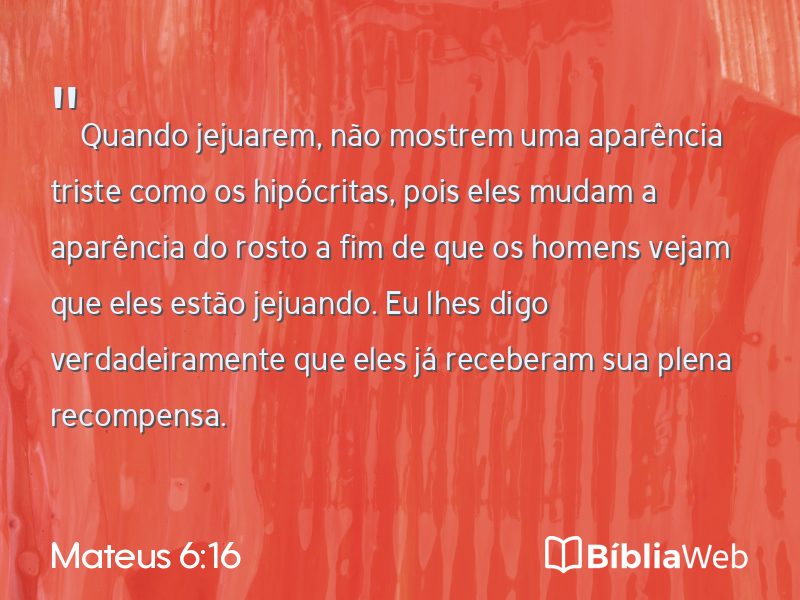 Mateus 6:16 em imagem para compartilhar