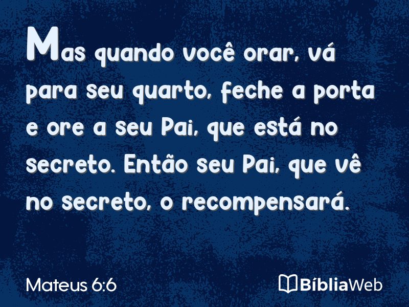 Mateus 6:6 em imagem para compartilhar